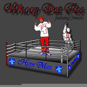 Whoop Dat Ass (feat. Smash)