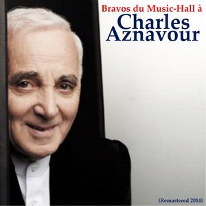 Bravos du Music-Hall (Remastered)