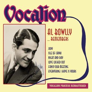 Al Bowlly... Remembers