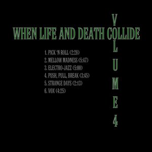 When Life And Death Collide Volume 4