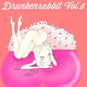 DRUNKENRABBIT, VOL. 8 (Lounge Cocktail Bar & Pub Grooves)