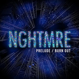 Prelude / Burn Out