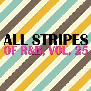 All Stripes Of R&B, Vol. 25