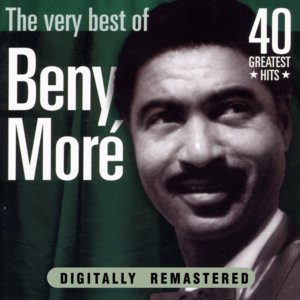 Beny Moré: The Very Best