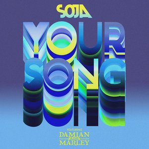 Your Song (feat. Damian 'Jr. Gong' Marley)