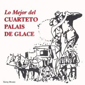 Lo Mejor del Cuarteto Palais De Glace