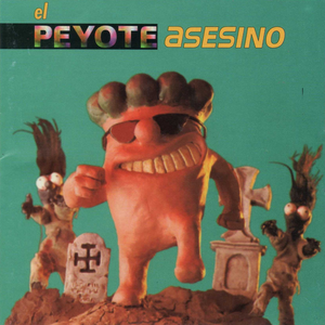 El Peyote Asesino cover