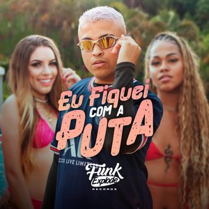 Eu Fiquei Com a Puta - Single