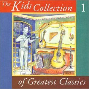 The Kids Collection of Greatest Classics, vol. 1