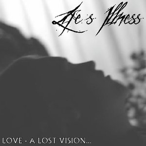 Love - A Lost Vision...