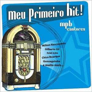 Meu Primeiro Hit! - (MPB Cantoras)