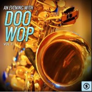 An Evening With Doo Wop, Vol. 1