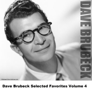 Dave Brubeck Selected Favorites, Vol. 4