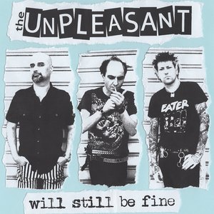 WILL STILL BE FINE