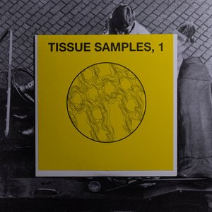 TISSUE SAMPLES, 1