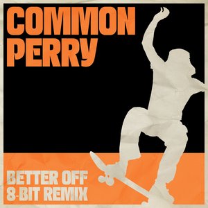 BETTER OFF (8-Bit Remix)