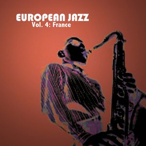 European Jazz, Vol. 4: France
