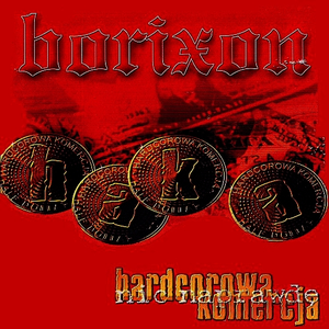 Borixon - Hardcorowa Komercja - Zortam Music