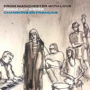 From Manchester With Love (Chansons En Français)