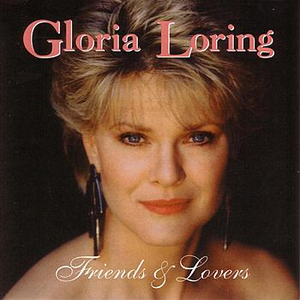 Gloria Loring - FRIENDS & LOVERS - Zortam Music