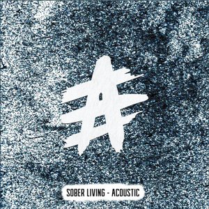Sober Living (Acoustic) [Causality Sessions]