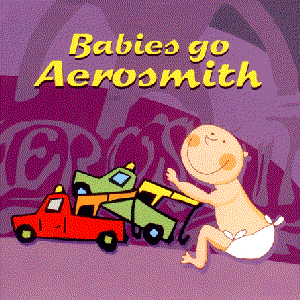 Babies Go Aerosmith