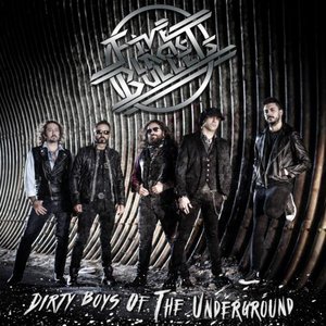 DIRTY BOYS OF THE UNDERGROUND