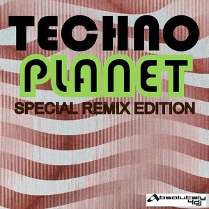 Techno Planet (Special Remix Edition)