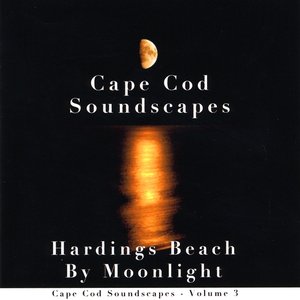 Cape Cod Soundscapes, Vol. 3: Hardings Beach by Moonlight