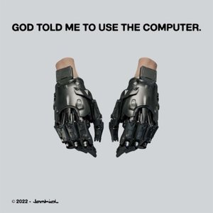 God Told Me To Use the Computer