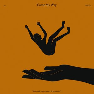 Come My Way - Single