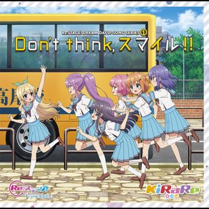 Don't think,スマイル!!