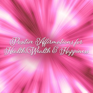 Positive Affirmations for Health, Wealth & Happiness - Healing Meditation, Good Energy, Open Heart Chakra