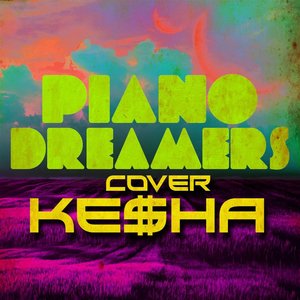 Piano Dreamers Cover Kesha
