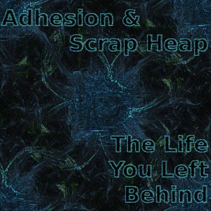 Image for 'Adhesion & Scrap Heap'