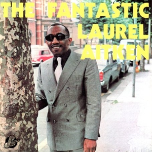 The Fantastic Laurel Aitken cover