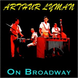 On Broadway (Original Recordings - Remastered)