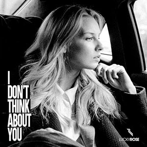 I Don’t Think About You