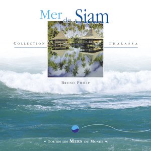 Toutes les mers du monde: mer de siam