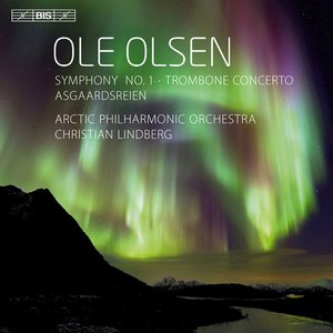 Olsen: Symphony No. 1 - Trombone Concerto - Asgaardsreien