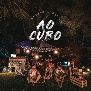 Projeto Acústico - Ao Cubo