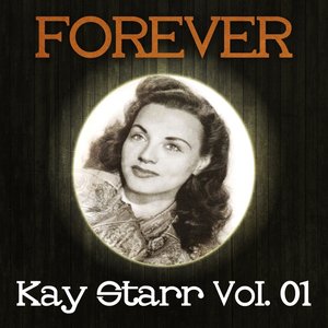 Forever Kay Starr Vol. 01