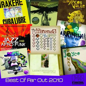 The Best of Far Out 2010 (feat. Azymuth & Irakere)