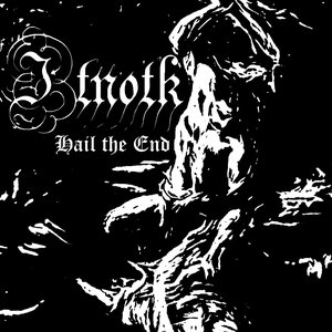 Hail the End