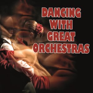 Dancing With Great Orchestras, Vol. 2