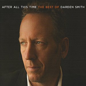 After All This Time: The Best Of Darden Smith