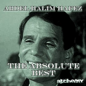 Abd El Halim Hafez: The Absolute Best