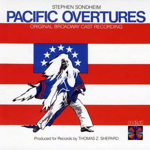 Pacific Overtures (Original Broadway Cast Recording)