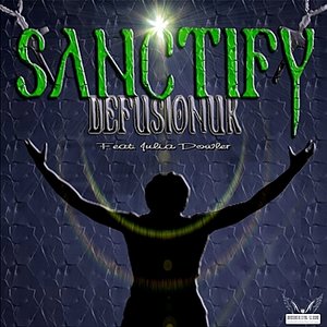Sanctify (feat. Julia Dowler) - Single
