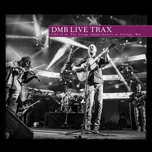 2016-04-09: DMB Live Trax, Volume 44: The Gorge Amphitheatre, George, Washington